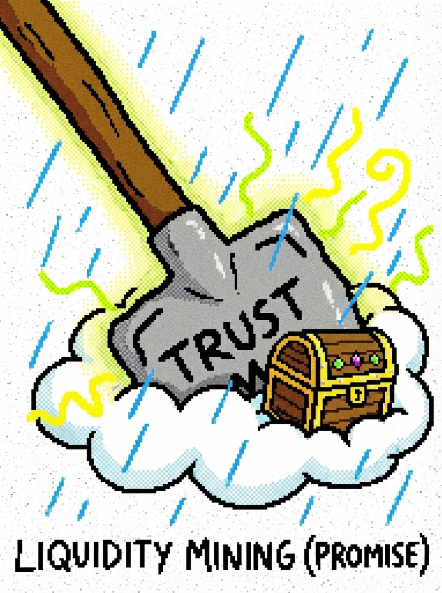 Liquidity Mining Promise - Trust Me Bro
